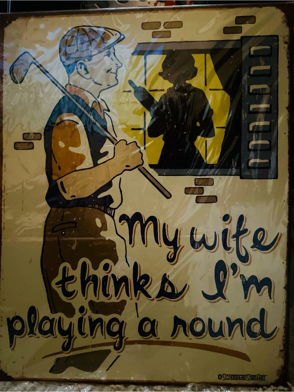 NEW My Wife Thinks I'm Playing a Round Golf Metal Sign